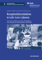 Gilber Greefrath, Gilbert Greefrath, Marcus Hammann, Ronja Kürten - Komplexitätsreduktion in Lehr-Lern-Laboren