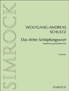 Wolfgang-Andreas Schultz - Das dritte Schopfungswort