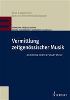 Katarzyna Grebosz-Haring, Simone Heilgendorff, Martin Losert - Vermittlung zeitgenössischer Musik
