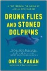 One R Pagan, One R. Pagan, Pagan One R. - Drunk Flies and Stoned Dolphins
