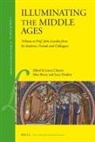 BOVEY, Alixe Bovey, Cleaver, Laura Cleaver, Donkin, Lucy Donkin - Illuminating the Middle Ages