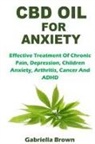 Gabriella Brown - CBD Oil for Anxiety