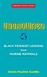 Alexis Pauline Gumbs, Alexis Pauline/ Brown Gumbs - Undrowned