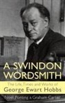 Graham Carter, George Ewart Hobbs, Noel Ponting - A Swindon Wordsmith