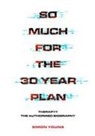 Simon Young - So Much For The 30 Year Plan