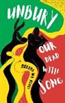 Mukoma Wa Ngugi, Mũkoma Wa Ngũgĩ, Wa Ngugi Mukoma - Unbury Our Dead With Song