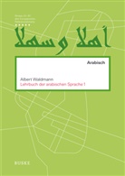 Albert Waldmann - Lehrbuch der arabischen Sprache 1