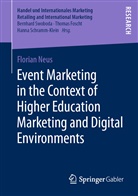 Florian Neus - Event Marketing in the Context of Higher Education Marketing and Digital Environments