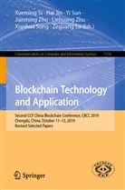 Ha Jin, Hai Jin, Zeguang Lu, Xueming Si, Xianhua Song, Yi Sun... - Blockchain Technology and Application