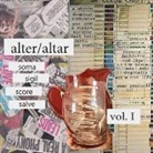 Kinsey Cantrell, Maddy Durante, Becca Erwin - Alter / Altar Volume 1: Sigil, Soma, Score, Salve