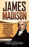 Captivating History - James Madison