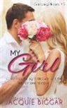 Jacquie Biggar - My Girl: Gambling Hearts- Book 3
