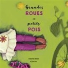 Christine Arbour, Arbour-, Rejean Roy, Réjean Roy - Grandes roues et petits pois