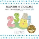 Anna, Anna Miss - The Number Story 1 HADITHI ya NAMBARI: Small Book One English-Swahili