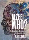 Alain L Fymat, Alain L. Fymat - Alzhei... who?