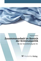 Dragomir Krastev - Zusammenarbeit im Bereich der Kriminalpolitik