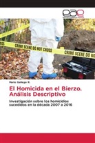 Mario Gallego R. - El Homicida en el Bierzo. Análisis Descriptivo