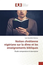 Issah Abeebllahi Obalowu - Notion chrétienne nigériane sur la dîme et les enseignements bibliques