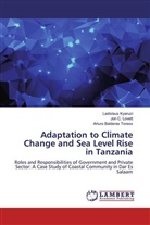 Ladislaus Kyaruzi, Jon C. Lovett, Arturo Balderas Toress - Adaptation to Climate Change and Sea Level Rise in Tanzania