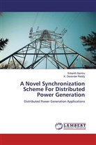 K. Devender Reddy, Srikanth Sambu - A Novel Synchronization Scheme For Distributed Power Generation