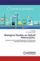 Ch. Abraham Lincoln, V. Sunitha - Biological Studies on Hybrid Heterocycles