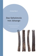 Christof Born - Das Geheimnis von Ishango