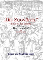 Tom Witkowski - Die Zugvögel - Regie & Soufflier Buch