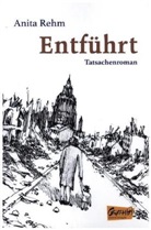Anita Rehm - Entführt