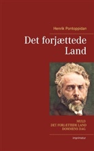 Henrik Pontoppidan - Det forjættede Land