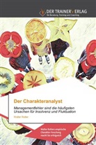 Walter Rotter - Der Charakteranalyst