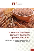 Edmond Kamango Selemani Sheta - Sheta - La Nouvelle naissance Semence, géniteurs, signes et obstacles