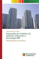 Carolina Miranda de Araújo - Simulação de modelos de edifícios utilizando a tecnologia BIM