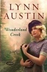 Lynn Austin - Wonderland Creek