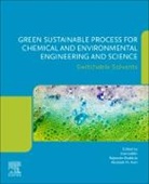 Abdullah Asiri, Abdullah (Chemistry Department Asiri, Abdullah M. Asiri, Abdullah M. (Chemistry Department Asiri, Rajender Boddula, Rajender (CAS Key Laboratory of Nanosystems and Hierarchical Fabrication Boddula... - Green Sustainable Process for Chemical and Environmental Engineering and Science