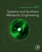 Guocheng Du, Long Liu, Long/ Du Liu, Yanfeng Liu, Guocheng Du, Long Liu... - Systems and Synthetic Metabolic Engineering
