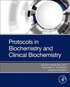 Buddhi Prakash Jain, Shyamal K. (Professor Goswami, Buddhi Prakash Jain, Buddhi Prakash (Assistant Professor Jain, Shyamal K Goswami, Shyamal (Professor K Goswami... - Protocols in Biochemistry and Clinical Biochemistry