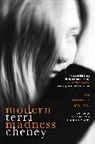 Terri Cheney, Cheney Terri - Modern Madness