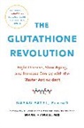 Dr. Nayan Patel, Nayan Patel - The Glutathione Revolution
