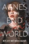 Kelly McWilliams - Agnes at the End of the World