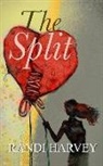 Randi Harvey - The Split