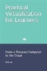 Okki Lee - Practical Virtualization for Learners: From a Personal Computer to the Cloud
