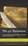 A. Citizen, Ma Jeffrey E. Reeves Ba - The 33% Revolution: How to End the IRS and Create A Fair and Equitable Tax System