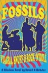 Robert A Webster, Robert A. Webster - Fossils - Viagra Snuff and Rock 'n' Roll