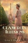 Lisa T Bergren, Lisa T. Bergren, Lisa Tawn Bergren - Glamorous Illusions