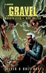 Warren Ellis, Jason Engle, James Jacobs, Stephen Radney-Macfarland, Firat Solhan, Warren Ellis - Gravel: Never A Dull Day (Signed Hardcover)