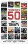 Ben Jones, Gareth Thomas - Football's Fifty Most Important Moments