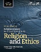 Peter Cole, Richard Gray, Richard Gray - WJEC/Eduqas Religious Studies for A Level Year 2 & A2 - Religion and Ethics