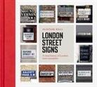 Alistair Hall - London Street Signs