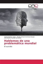 Aura Beatriz Castilla Hernández, Marilyn Shirad Contreras Burgos, Yijadd Ordoñez Yaber - Hablemos de una problemática mundial