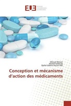 Djallal Eddine Houari Adli, Khaled Kahloula, Miloud Slimani - Conception et mécanisme d'action des médicaments